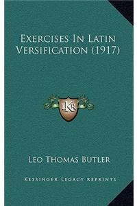 Exercises in Latin Versification (1917)