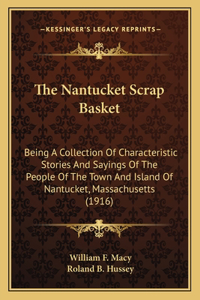 Nantucket Scrap Basket