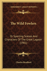 Wild Fowlers