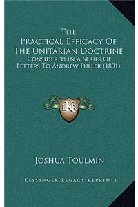 Practical Efficacy Of The Unitarian Doctrine