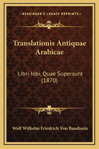 Translationis Antiquae Arabicae