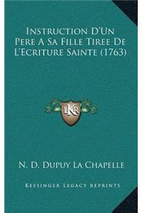 Instruction D'Un Pere A Sa Fille Tiree De L'Ecriture Sainte (1763)