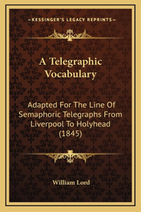 A Telegraphic Vocabulary