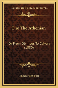 Dio The Athenian