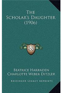 Scholar's Daughter (1906)