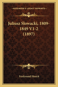 Juliusz Slowacki, 1809-1849 V1-2 (1897)