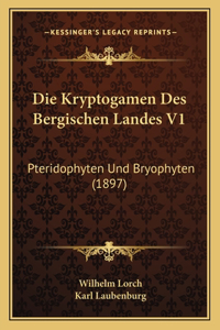Kryptogamen Des Bergischen Landes V1