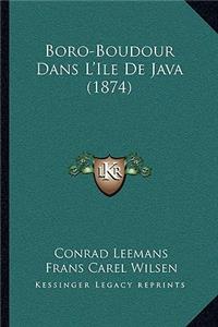 Boro-Boudour Dans L'Ile De Java (1874)