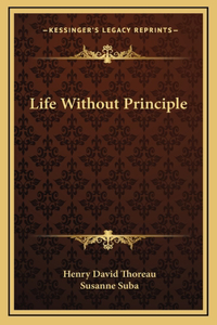 Life Without Principle