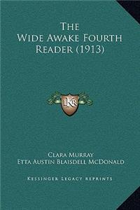 The Wide Awake Fourth Reader (1913)