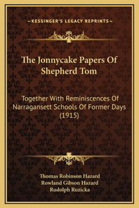 The Jonnycake Papers Of Shepherd Tom