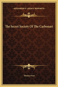 The Secret Society Of The Carbonari