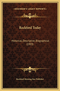 Rockford Today