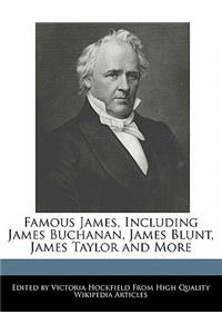 Famous James, Including James Buchanan, James Blunt, James Taylor and More