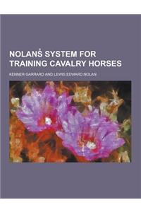 Nolans System for Training Cavalry Horses