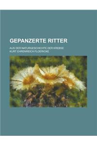 Gepanzerte Ritter; Aus Der Naturgeschichte Der Krebse