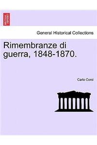 Rimembranze Di Guerra, 1848-1870.