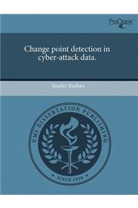 Change Point Detection in Cyber-Attack Data