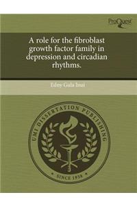 A Role for the Fibroblast Growth Factor Family in Depression and Circadian Rhythms