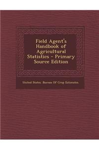 Field Agent's Handbook of Agricultural Statistics