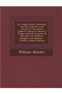 An Anglo-Saxon Grammar
