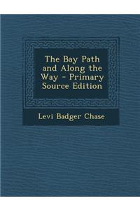 The Bay Path and Along the Way