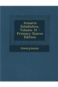 Anuario Estadistico, Volume 31