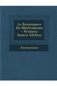 La Renaissance Du Materialisme