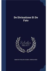 De Divinatione Et De Fato