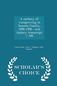 Century of Winegrowing in Sonoma County, 1896-1996