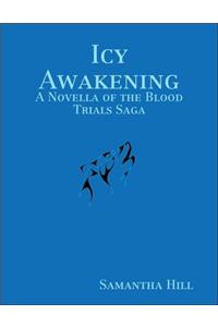 Icy Awakening