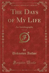 The Days of My Life, Vol. 2 of 3