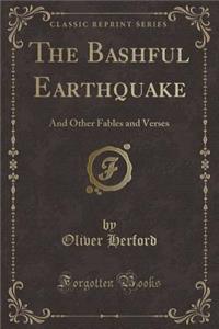 The Bashful Earthquake