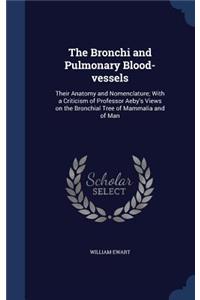 The Bronchi and Pulmonary Blood-vessels