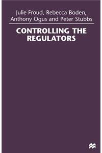 Controlling the Regulators