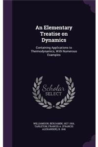An Elementary Treatise on Dynamics