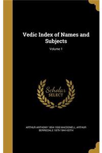 Vedic Index of Names and Subjects; Volume 1