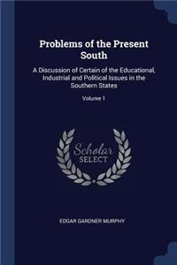 Problems of the Present South