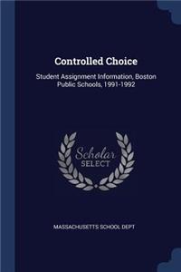 Controlled Choice