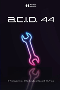 A.C.I.D. 44