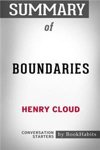 Summary of Boundaries by Henry Cloud