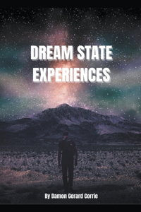 Dream State Experiences