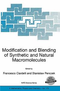 Modification and Blending of Synthetic and Natural Macromolecules