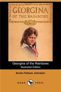 Georgina of the Rainbows (Illustrated Edition) (Dodo Press)