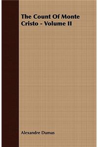 The Count of Monte Cristo - Volume II