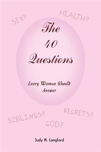 The 40 Questions Every Woman Should Answer