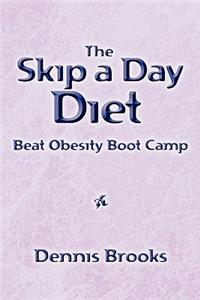The Skip a Day Diet
