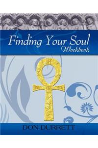 Finding Your Soul - Workbook