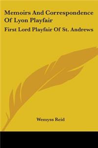 Memoirs And Correspondence Of Lyon Playfair