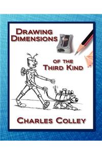 Drawing Dimensions of the Third Kind